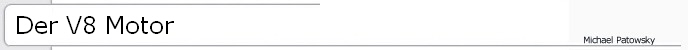 Der V8 Motor